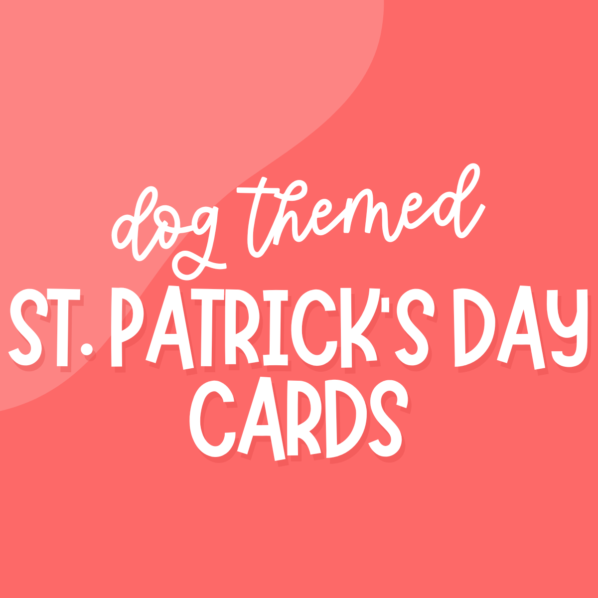 Dog Themed St. Patrick's Day Cards