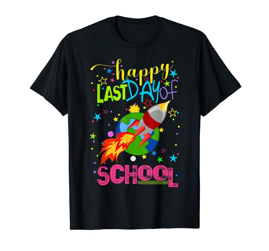 Last Day of School Rocket Shirt Teacher Appreciation Student