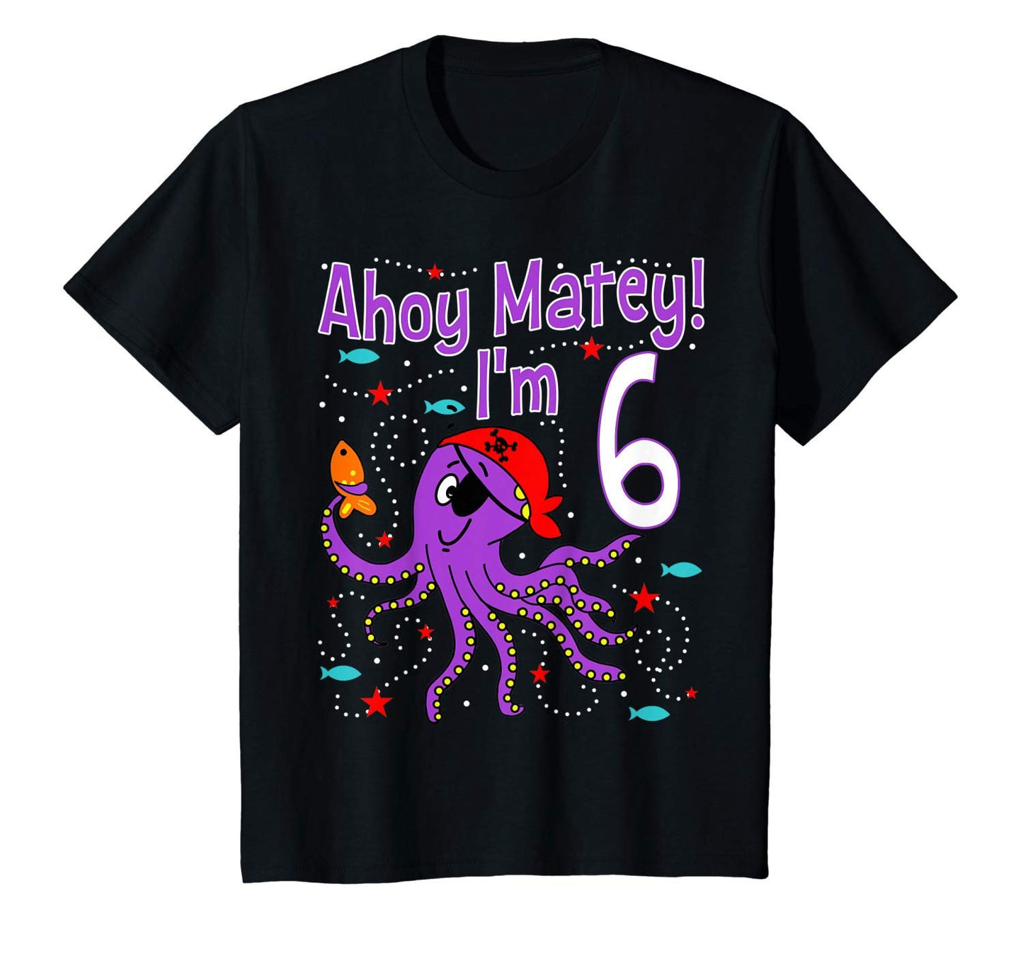 Kids Ahoy Matey Pirate Octopus Birthday Shirt All Ages 1 2 3 4 5 6 7 8 9 10 11 12 Years Old