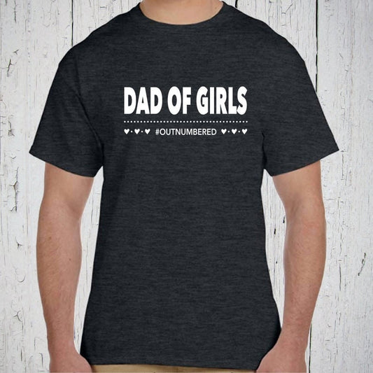Dad of Girls Outnumbered Shirt, Gift for Dad, Dad Birthday Gift, Dad Gift for Husband, Dad To Be Gift, Husband Gift for Dad, Dad of Girls