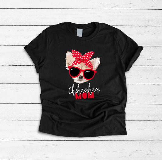 Chihuahua Mom Shirt, Dog Mom Shirt, Chihuahua Shirt, Dog Lover Gift, Gift for Dog Lover, Dog Tshirt, I Love My Dog, Dog Mom, Dog Owner Gift