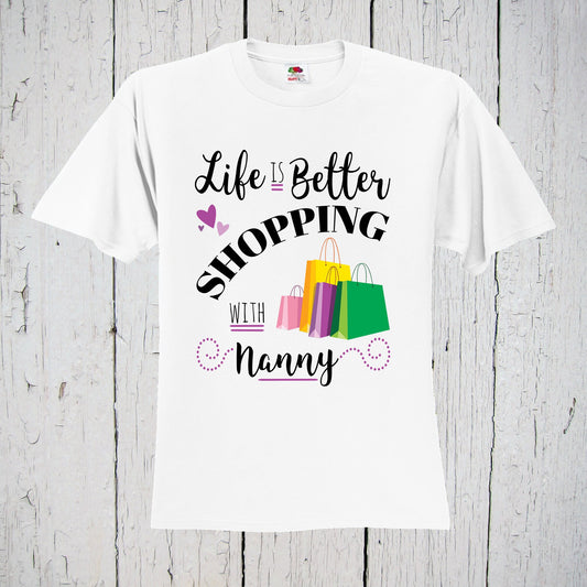 Life Is Better Shopping With Nanny Shirt, I Love My Nanny Tee, I Love My Nana, I Love Nana, I Take After My Nana, I Love Shopping Shirt