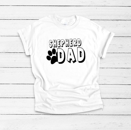 Shepherd Dad Shirt, German Shepard Shirt, German Shepherd, GSD Dad Shirt, Dog Dad Shirt, Aussie Dad, Australian Shepherd, Belgian Shepherd