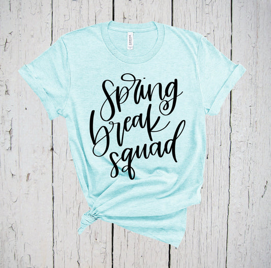 Spring Break Squad, Spring Break Tshirt, Goddess Shirt, Cruise Squad, Beach T Shirt, Girls Trip, Girls Vacation Shirts, Spring Break Crew
