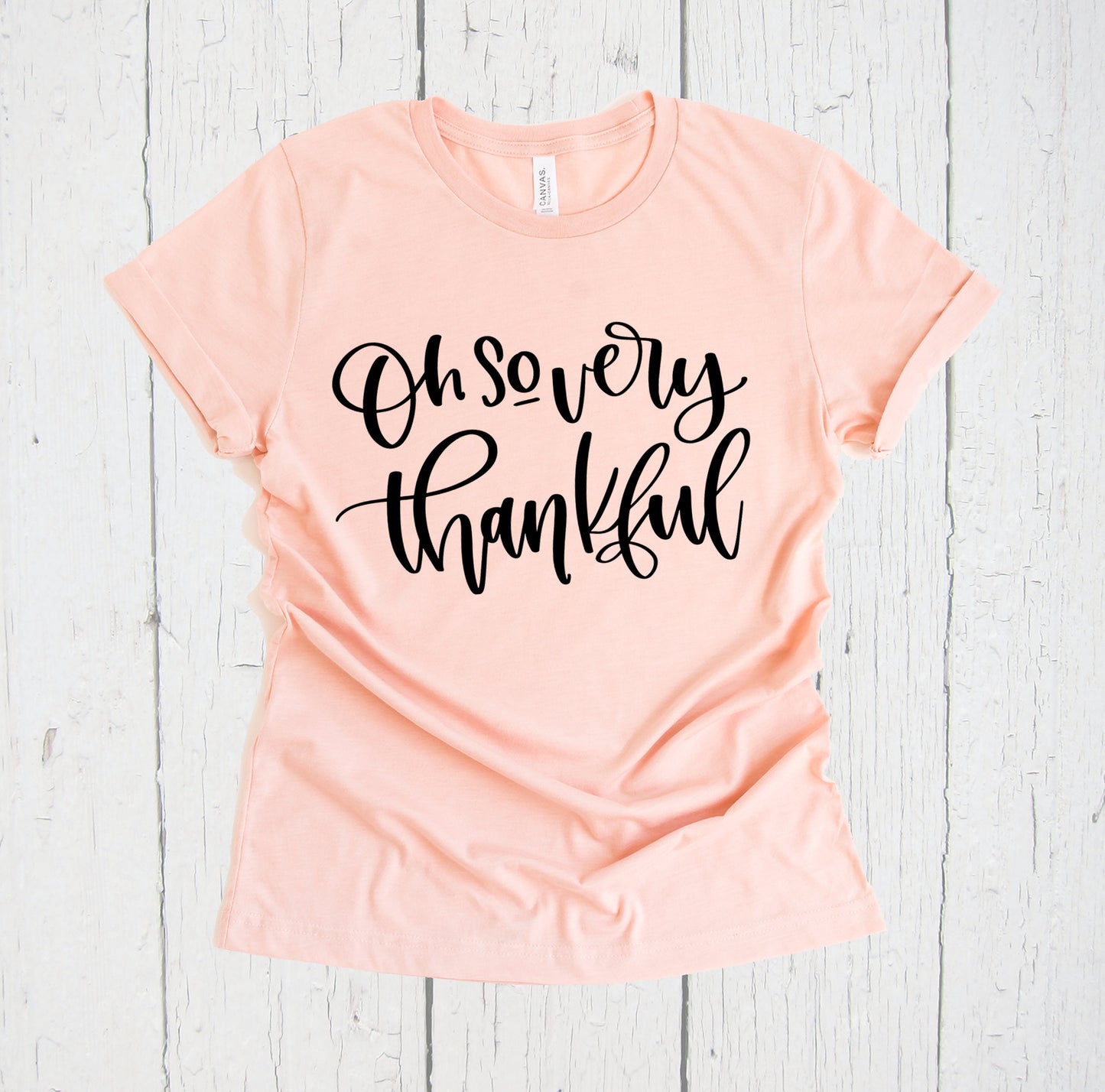 Oh So Very Thankful, Fall T Shirt, Quarantine Shirt, Thankful Tee, Thankful Shirt, Thanksgiving Shirt, Autumn Shirt, Thanksgiving Quote