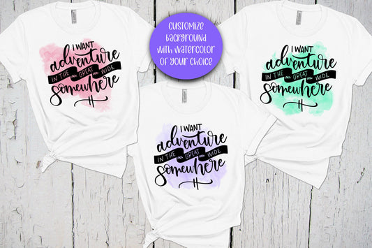 I Want Adventure In The Great Wide Somewhere Tshirt, Nature Shirt, Adventure T-Shirt, Adventure Awaits, Let's Explore Shirt, Hike Shirt