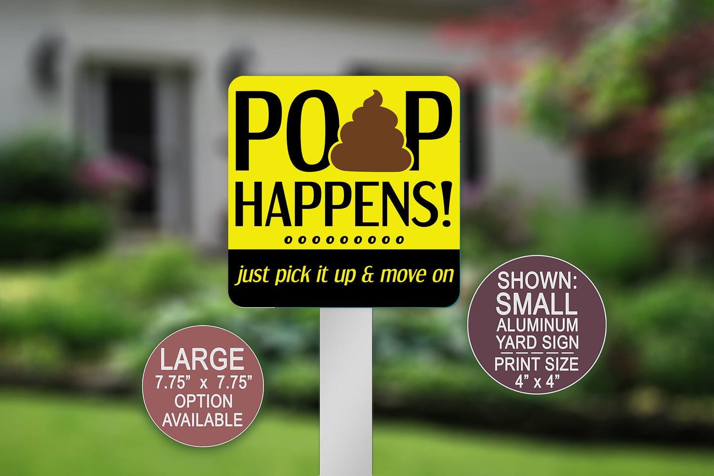 Poop Happens, Sign for Dogs, Square Aluminum Yard Sign, No Pooping Sign, Dog Pooping Sign, Keep Dog Off Yard, Clean Up After Dog, Pick It Up