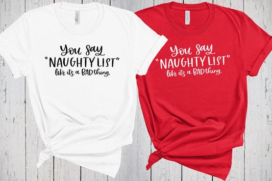 Naughty Christmas, Cute Christmas Shirt, Naughty List, Winter Shirt, Mens Christmas Shirt, Funny Christmas Shirts, Matching Christmas Outfit