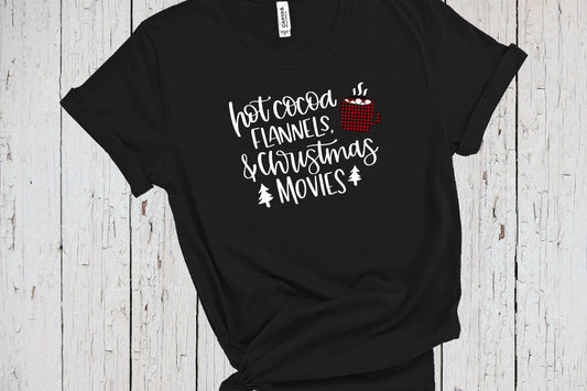Hot Cocoa, Flannels & Christmas Movies Shirt, Funny Christmas Xmas, Family Christmas Shirts, Holiday Shirts, Girlfriend Christmas Gift