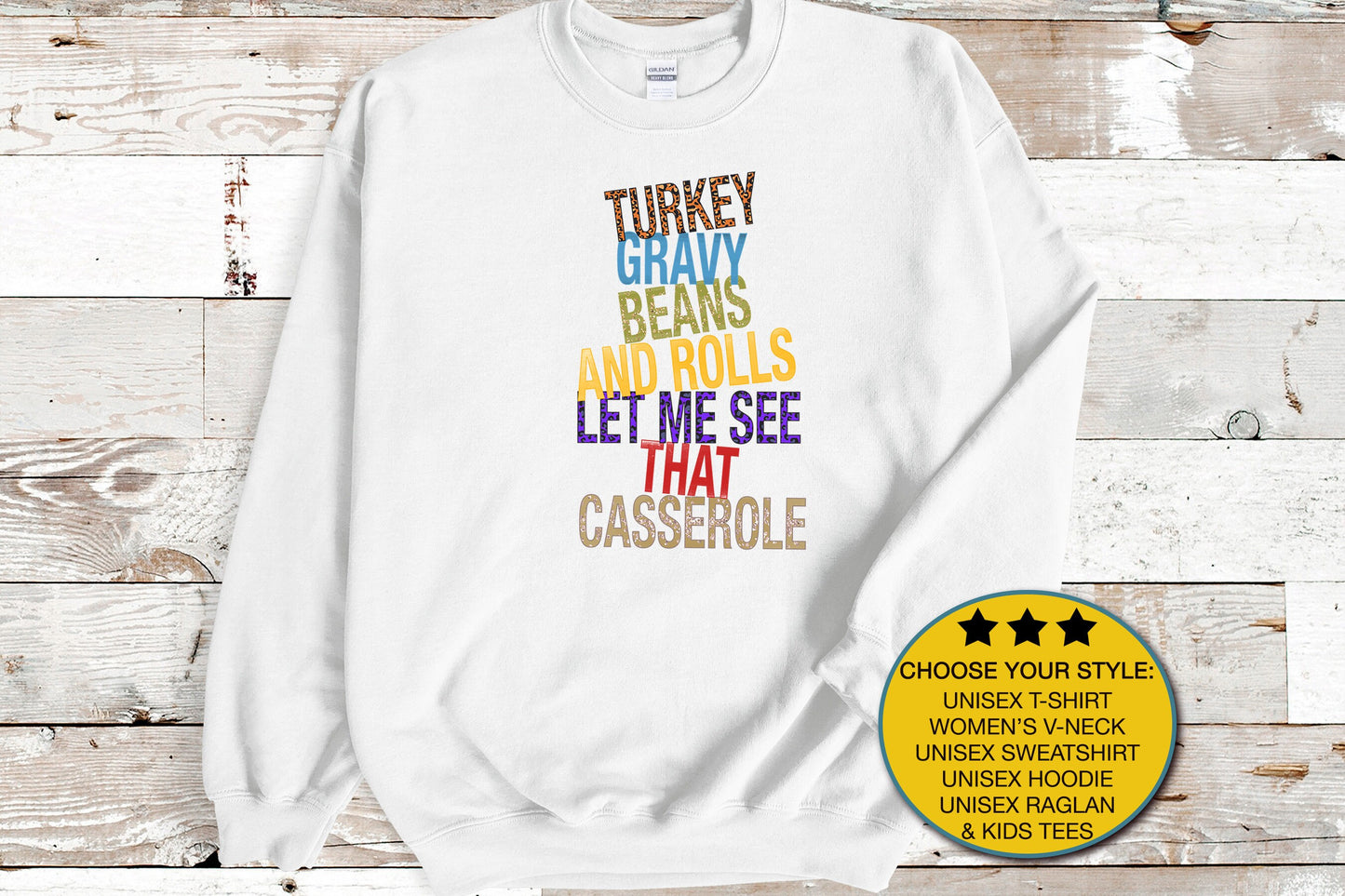 Turkey Gravy Beans and Rolls, Funny Thanksgiving Sweatshirt, Let Me See That Casserole, Gobble Til You Wobble, Funny Food Tshirt, Turkey Day