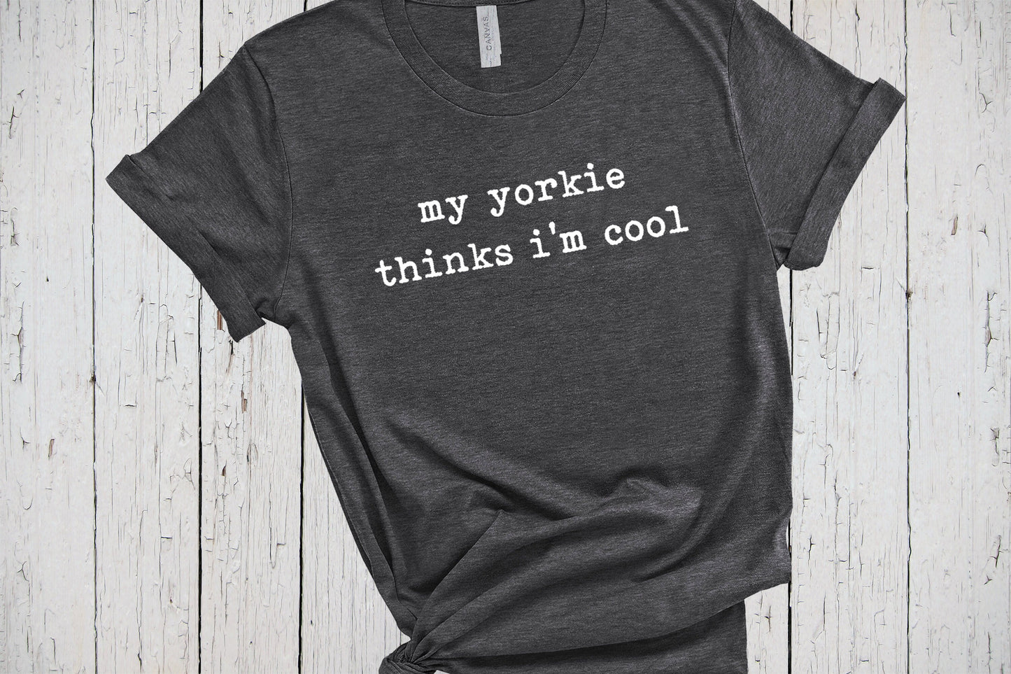 Yorkie Shirt, My Dog Thinks Im Cool, Dog Mama Shirt, Yorkshire Terrier, Dog Dad Shirt, Yorkie Clothes, Yorkie Mom, Yorkie Gifts, Yorkie Dad