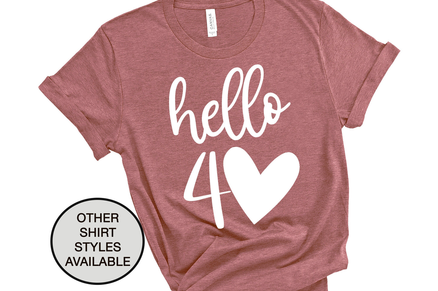 Hello 40 Birthday Shirt, Funny Birthday Shirt, 40 Shirt, 40 Birthday Gift, Birthday Queen Shirt, Love Shirt, Heart Shirt, Birthday Trip Tee