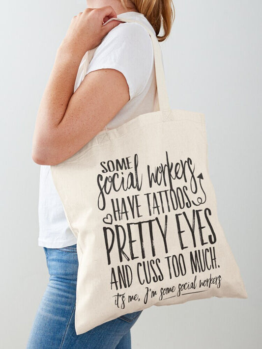 Social Work Gift, Shoulder Tote Bag, Some Social Workers Have Tattoos, Everyday Tote Bag Canvas, Sturdy Tote Bag, Gift Bag, Reusable Bag