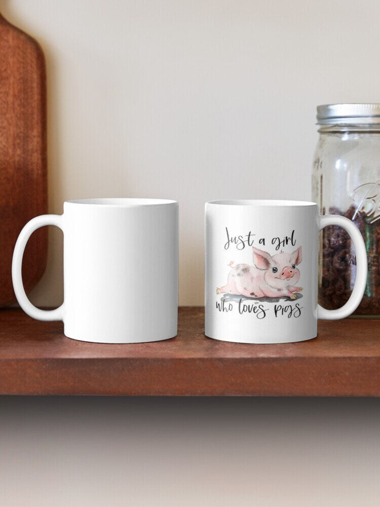 Just A Girl Who Loves Pigs, Ceramic Coffee Mug, Unique Mugs, Coffee Lover Mug, Tea Mug, Coffee Cup Gift, Farm Girl, Farmhouse Decor, Pig Mug