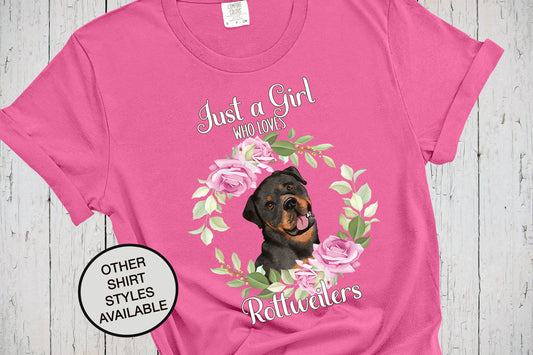 Just A Girl Who Loves Rottweilers, Flower Shirt, Dog Lover Shirt, Rottweiler Mom, Dog Mama Shirt, Rottie Mama Gift, Rottweiler Sweatshirt