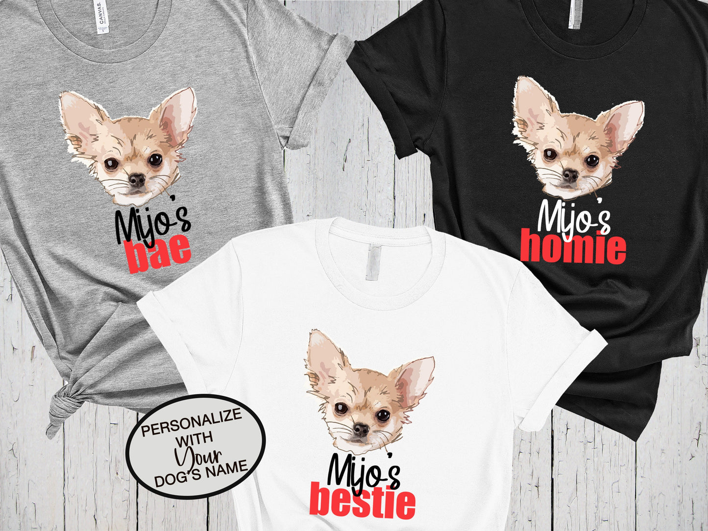 Chihuahua Shirt, Dog Parent Shirt, Personalized Gifts, Custom Dog Shirt, Matching Shirts, Dog Mama Shirt, Bestie Bae Tee, Homie T Shirt