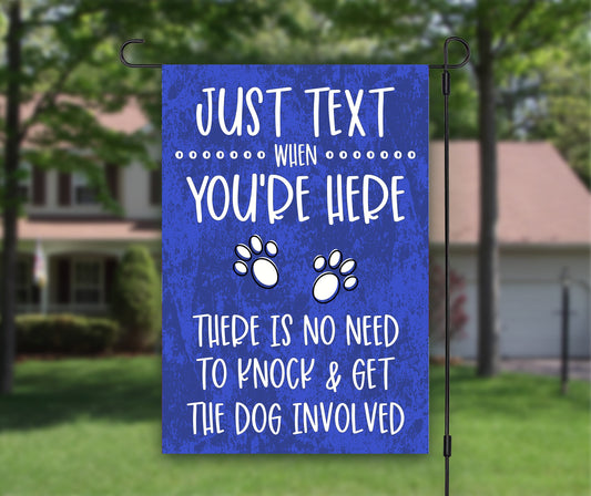 Text When You're Here, Welcome Flag, Don't Knock, Dog Garden Flag, House Flag, Outdoor Flag, Crazy Dogs Live Here, Dog Lover Gift, Dogs Bark