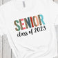 Senior Class of 2023 Shirt, Senior Shirts, Senior 2023, Senior Gifts, Senior Sweatshirt, Graduation Gift, Senior Hoodie, Tee for Senior Trip