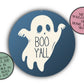 Boo Y'All Round Sign, Halloween Ghost Decoration, Fall Wreath Sign, Farmhouse Sign, Front Door Sign, Ghost Home Decor, Halloween Porch Sign