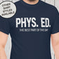 Phys Ed Teacher Shirt, PE Teacher,  Gym Teacher, Back To School Shirt, Teach Shirt, Physical Education, Teacher Gift, School Coach Tshirt