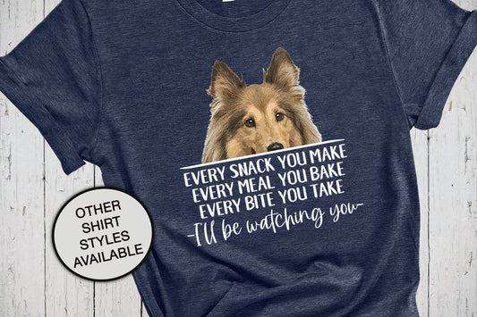 Sheltie Dog, Every Snack You Make, Dog Lover Shirt, Funny Dog Shirts, Sheltie Gift, Dog Dad Shirt, Sheltie Dog Mom Gift, Sheltie Fur Mama