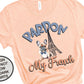 Pardon My French Bulldog Shirt, Paris Shirt, Cute Dog Shirt, Gym Shirt, Sarcastic Shirt, Funny Shirts, Dog Mom Shirt, Frenchie Mom Shirt,