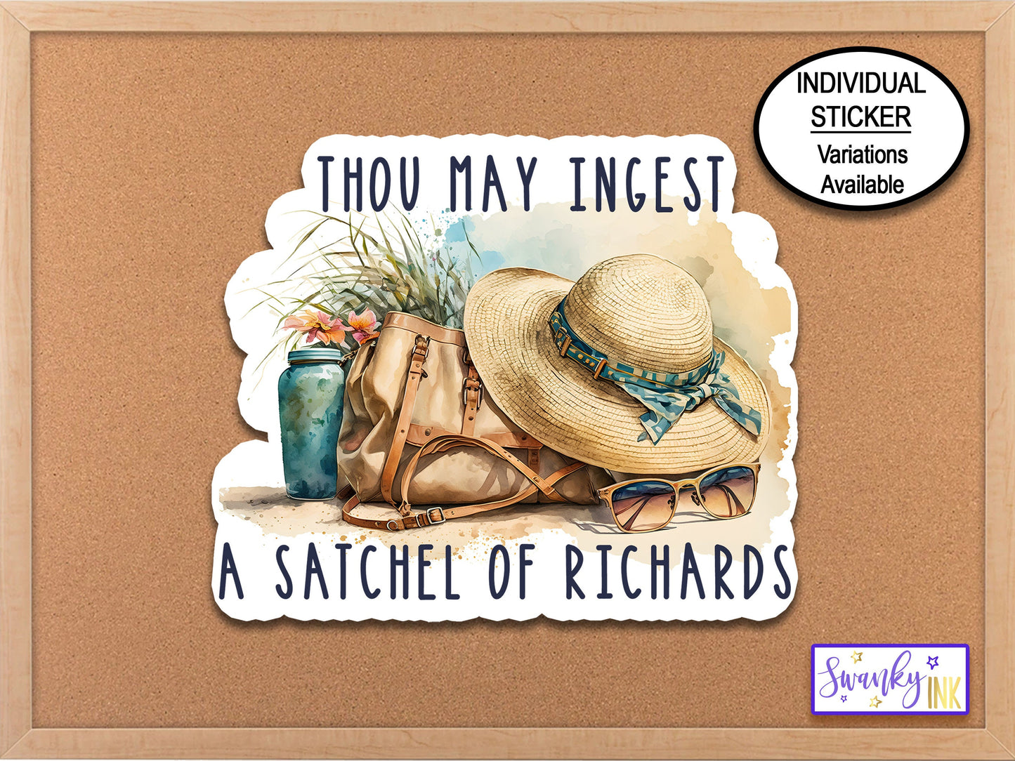 Thou May Ingest A Satchel of Richards Sticker, Water Bottle Sticker, Phone Sticker, Funny Sticker, Sarcastic Sticker, Best Friend Stickers