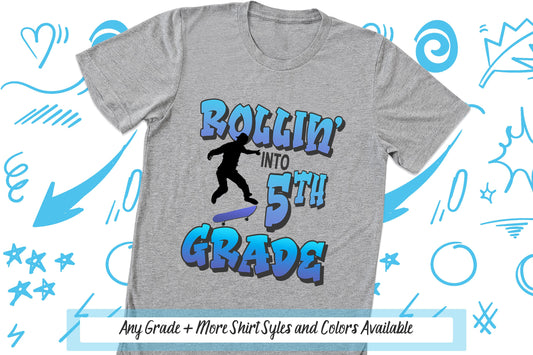 Rollin' Into 5th Grade Shirt, Fifth Grade Skateboard Shirt, Customized Back To School Shirt, First Day of School, Kids Skateboarding Tshirt