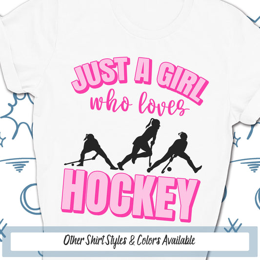Just A Girl Who Loves Hockey Shirt, Crazy Proud Always Loud Hockey Mom Shirt, Hockey Shirt Girls, Hockey Mom Shirt, Hockey Player, Coach Tee