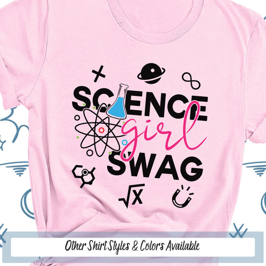 Science Girl Swag Tshirt, Just A Girl Who Loves Science Shirt, Science Gift, Science Birthday Party, Science Teacher Gift, Scientist Tee