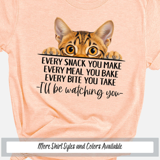 Ocicat Funny Cat Mom Shirt, Every Snack You Make Cat Shirt, Funny Saying Shirt Cat Gift for Cat Lover Dad, Crazy Cat Lady Mama Sweatshirt