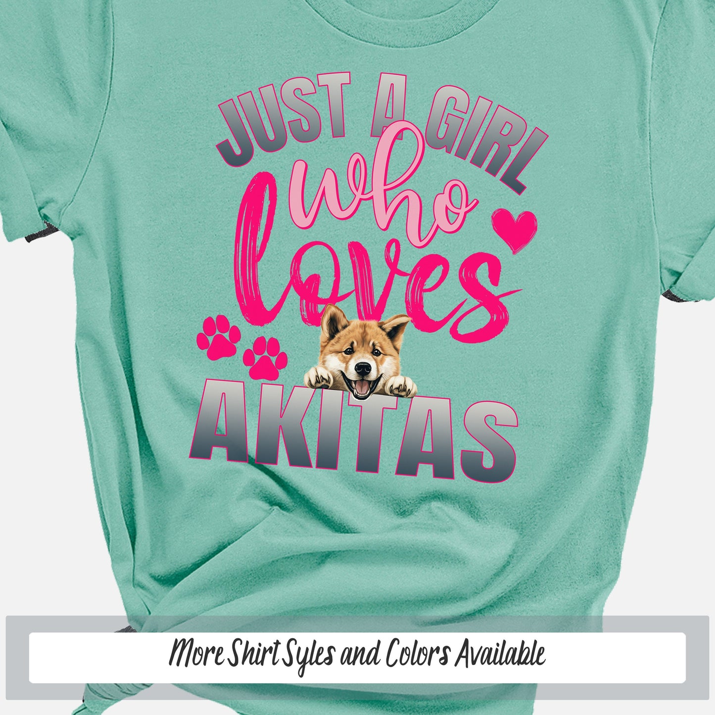 a t - shirt that says just a girl who loves akitas
