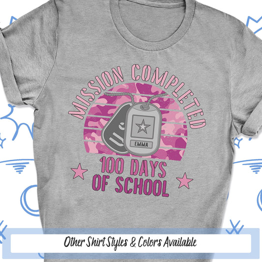 a t - shirt with the words mission completed 100 days of school on it