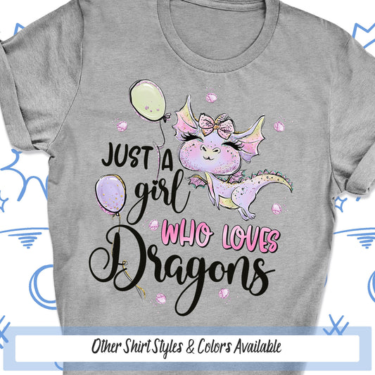 a gray shirt that says just a girl who loves dragon