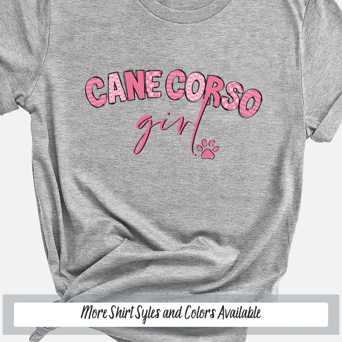 a gray shirt with pink lettering that says cane corso girl