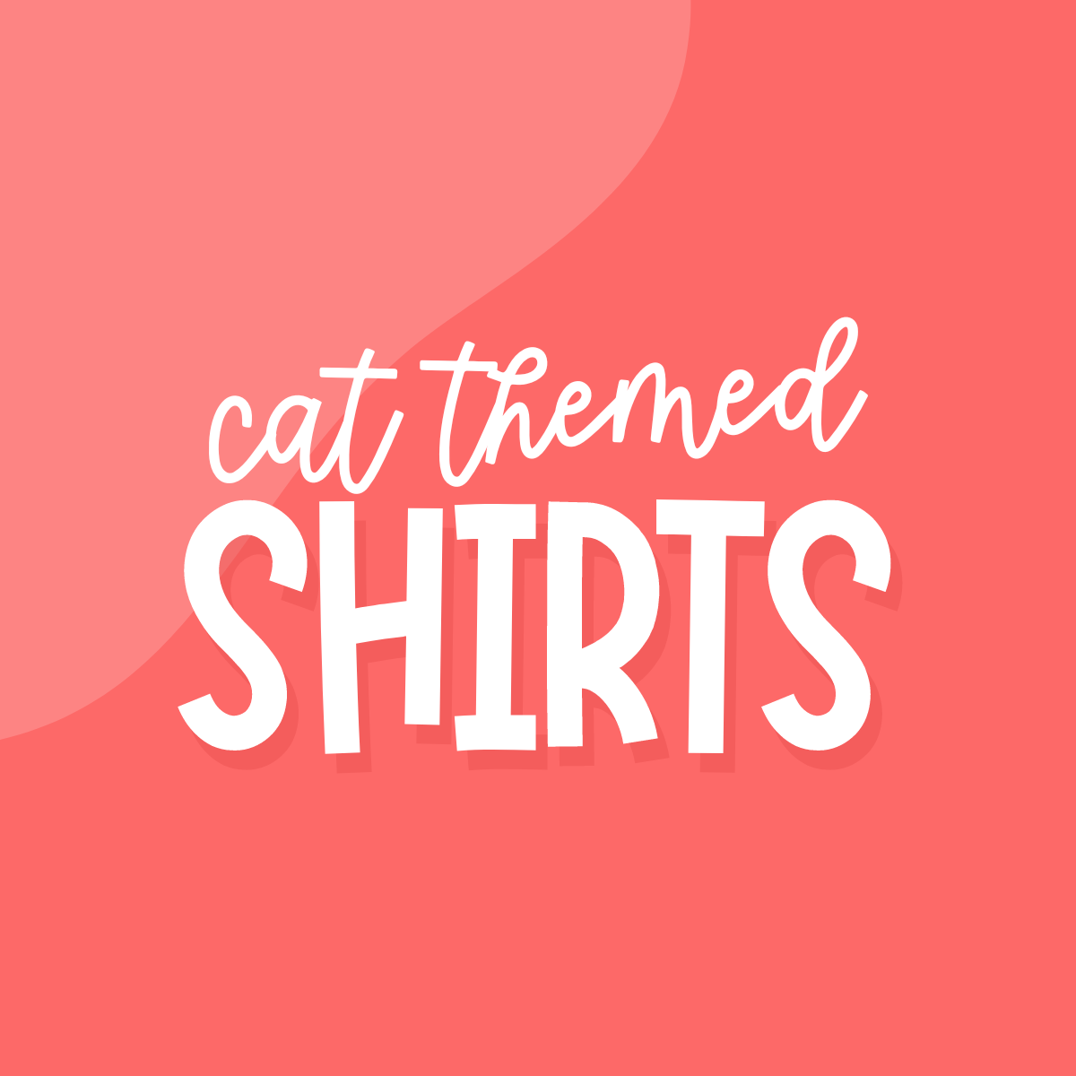 Cat Themed Shirts