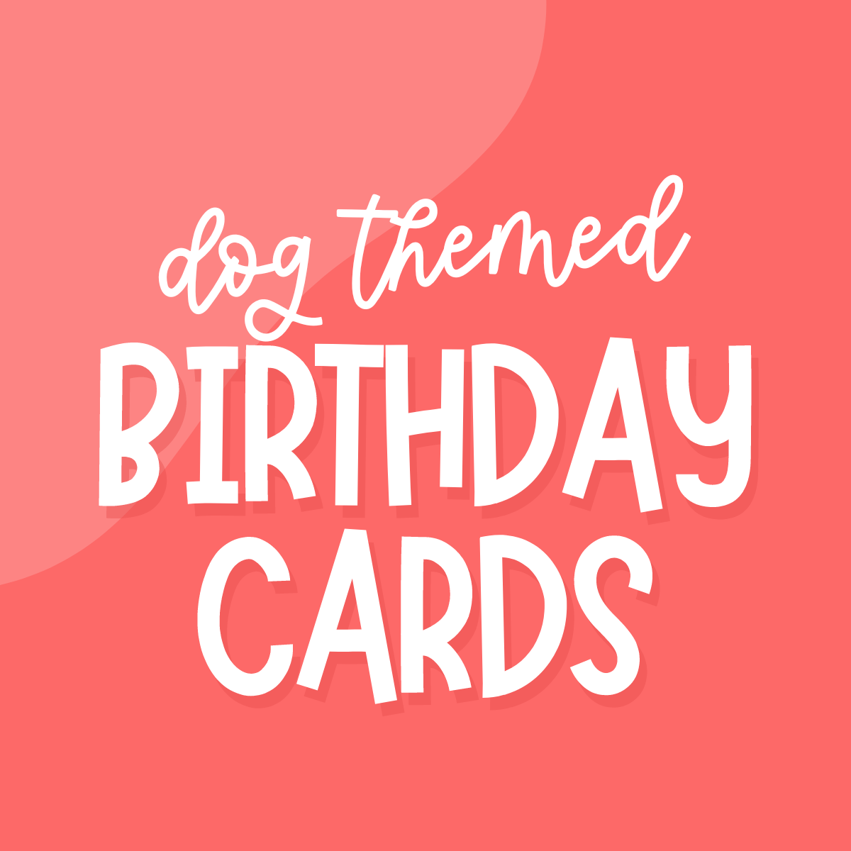 Dog Themed Birthday Cards