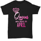 Queens Are Born in April Shirt Aries Taurus Birthday T-Shirt