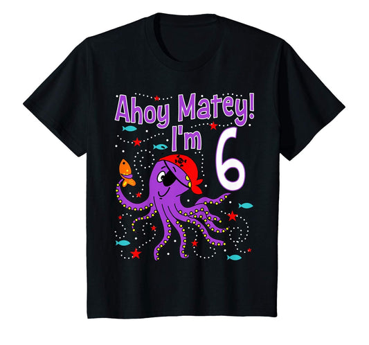 Kids  Ahoy Matey Pirate Octopus Birthday Shirt All Ages 1 2 3 4 5 6 7 8 9 10 11 12 Years Old