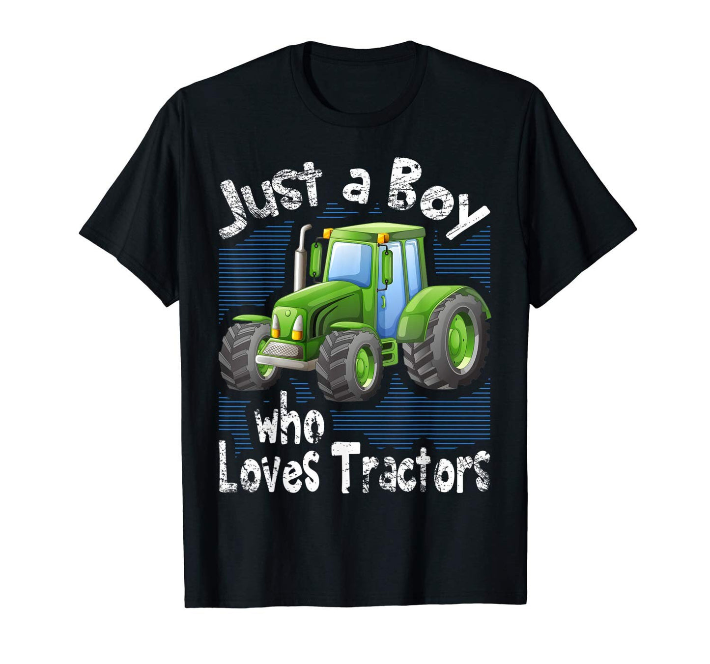 Just A Boy Who Loves Tractors Cool Green Farm Tractor Quote T-Shirt