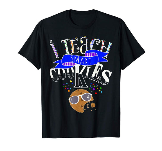 I Teach Smart Cookies, Teacher Shirts, Teacher Gifts, Funny Teacher Shirt, Kindergarten Teacher, Cute Teacher Shirt, Little Cookies Tee