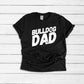 Bulldog Dad Shirt, Dog Dad Gifts, Fathers Day Gift, Bulldog Shirt, Bulldog Gift, Bulldog Owner Gift, Dog Owner Gift, Dog Dad Shirt