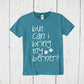 But Can I Bring My Berner Shirt, Bernese Mountain Dog Shirt, Bernese Dog Shirt, Berner Mama Shirt, Berner Dog Gift,  Dog Mama Shirt, Dog Mom