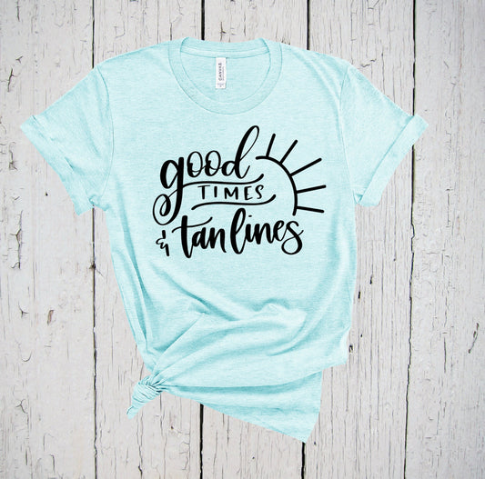 Good Times & Tan Lines Shirt, Bridal Party Shirt, Beach T Shirt, Wifey Shirt, Bridesmaid Shirt, Beach Please Shirt, Lake Shirt, Vacation Tee