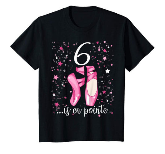 Ballerina Dancer En Pointe Birthday Shirt Ballet Shoes & Stars Gift All Ages 1 2 3 4 5 6 7 8 9 10 11 12 Years Old Personalized