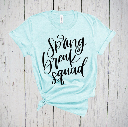 Spring Break Squad, Spring Break Tshirt, Goddess Shirt, Cruise Squad, Beach T Shirt, Girls Trip, Girls Vacation Shirts, Spring Break Crew