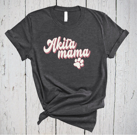 Akita Mama, Fur Mama Shirt, Akita Inu, Akita Gifts, Akita Mom Tshirt, Akita Owner Gifts, Akita Gift for Her, Akita Dog Mom Gift, Akita Owner