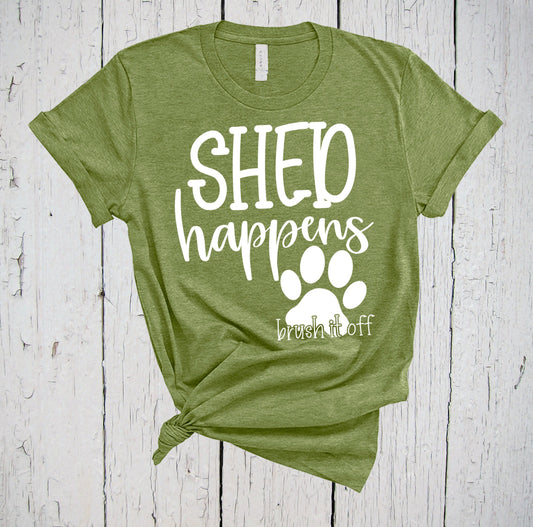 Shed Happens Brush It Off, Fur Mama Shirt, Rescue Mom, Gifts for Dog Lovers, Dog Shirt, Dog Shirt for Women, Dog Lover Shirt, Dog Mom Shirts