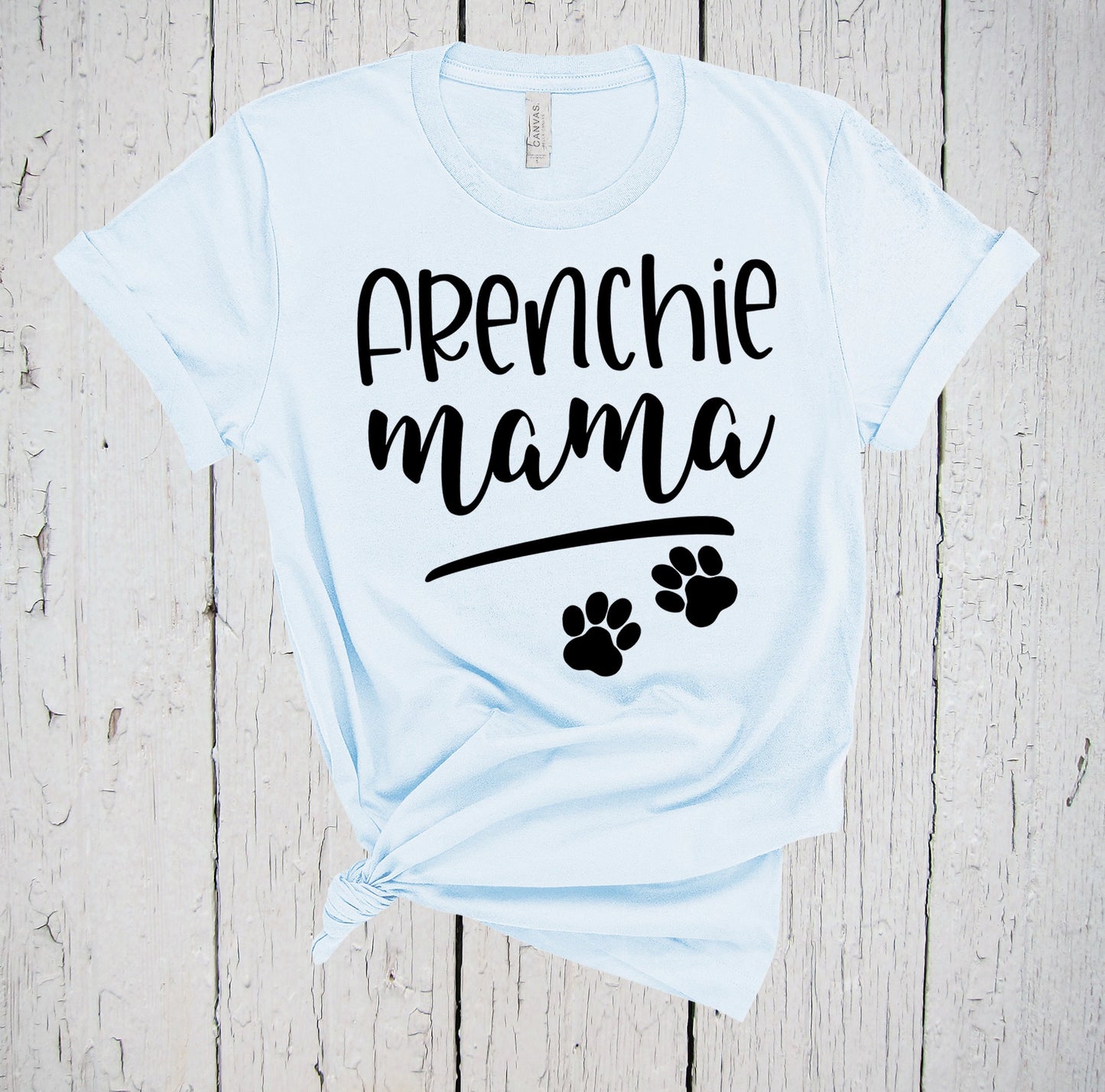 Frenchie Mama, Fur Mama Shirt, French Bulldog Shirt, French Bull Dog Mom Shirt, French Bulldog Gift, Frenchie Mom, Frenchie Shirt, Dog Mama