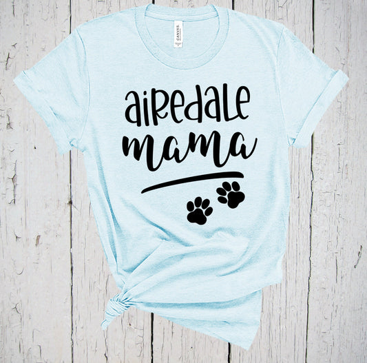 Airedale Mama Shirt, Fur Mama Shirt, Airedale Terrier, Airedale Rescue, Mama Shirt, Dog Mama, Airedale Top, Airedale Gift, Airedale Mom Tee